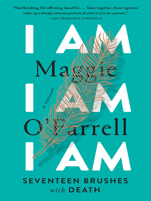 Title details for I Am, I Am, I Am by Maggie O'Farrell - Available